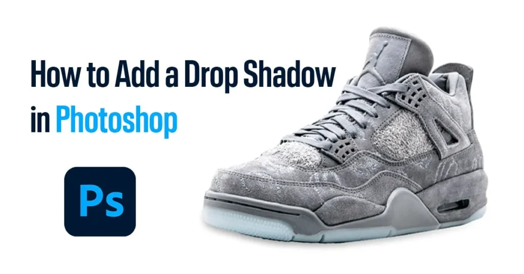 How To Add Drop Shadow In Photoshop